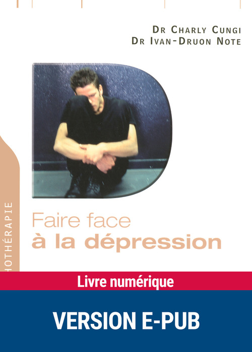 ebook cover of Faire face à la dépression PDF, by Charly Cungi, Ivan-druon Note