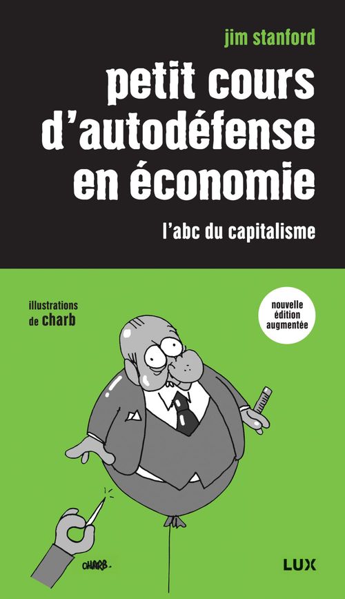 Couverture ebook de Petit cours d'autodéfense en économie, de Jim Stanford, Nicolas Calve