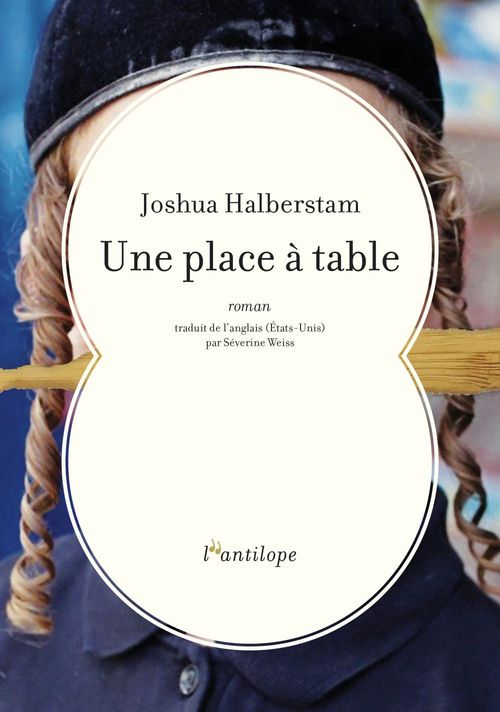 Couverture ebook de Une place à table, de Joshua Halberstam, Severine Weiss