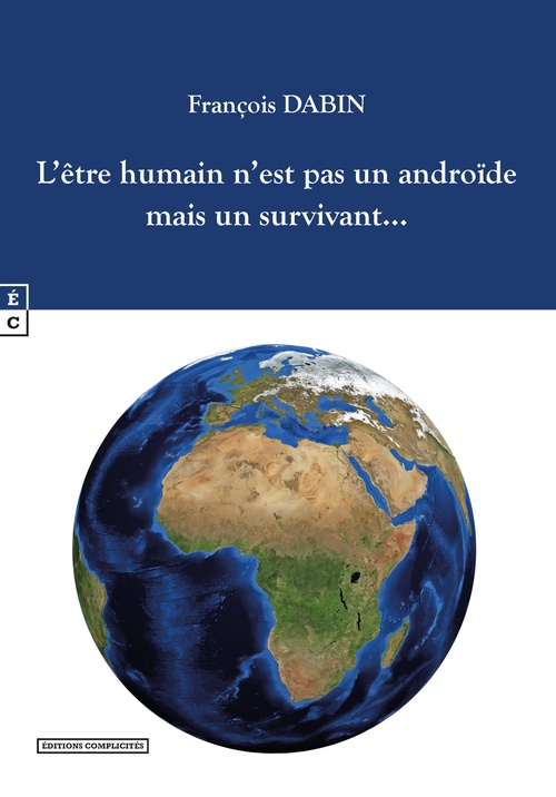 ebook cover of L´être humain n´est pas un androïde mais un survivant..., by François Dabin