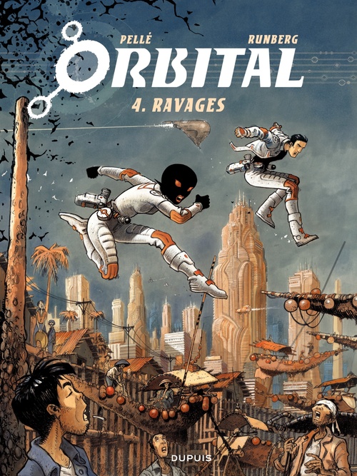Couverture ebook de Orbital - Tome 4 - Ravages, de Sylvain Runberg, Serge Pellé