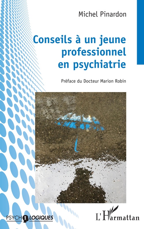 ebook cover of Conseils à un jeune professionnel en psychiatrie, by Michel Pinardon