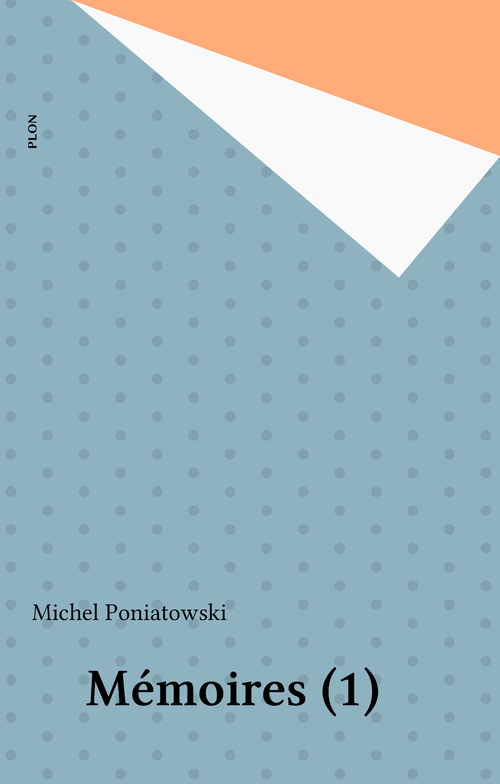ebook cover of Mémoires (1), by Michel Poniatowski