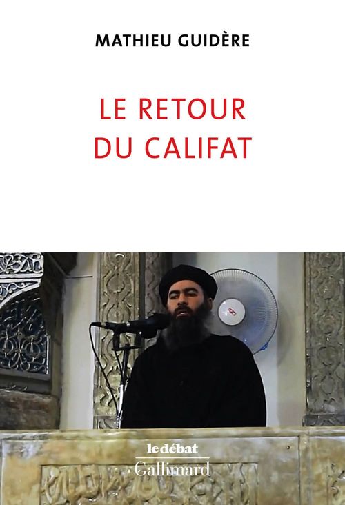 ebook cover of Le retour du califat, by Mathieu Guidère