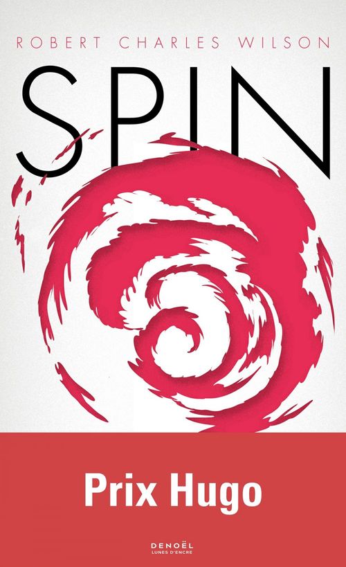 Couverture ebook de La trilogie de Spin (Tome 1) - Spin, de Robert Charles Wilson