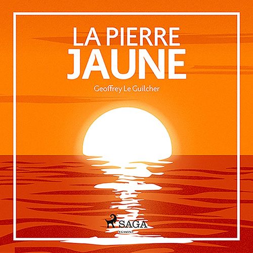 Couverture audiobook de La Pierre jaune, de Geoffrey Le Guilcher