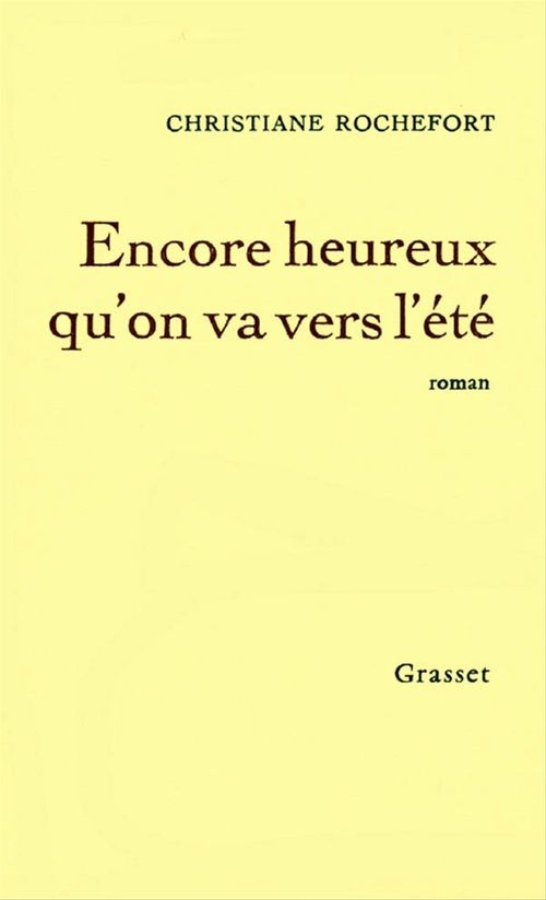 ebook cover of Encore heureux qu'on va vers l'été, by Christiane Rochefort