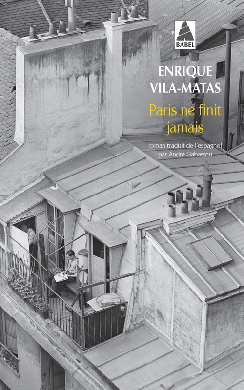 ebook cover of Paris ne finit jamais, by Enrique Vila-Matas