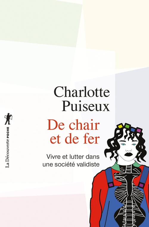 ebook cover of De chair et de fer - Vivre et lutter dans une société validiste, by Charlotte Puiseux