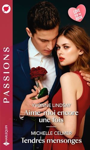 Couverture ebook de Aime-moi encore une fois - Tendres mensonges, de Michelle Celmer, Yvonne Lindsay