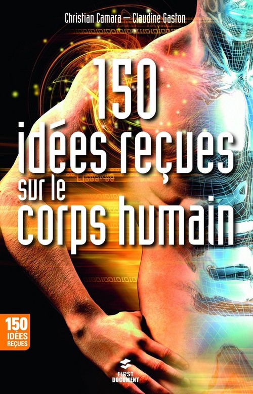 ebook cover of 150 idées recues sur le corps humain, by Christian Camara, Claudine Gaston