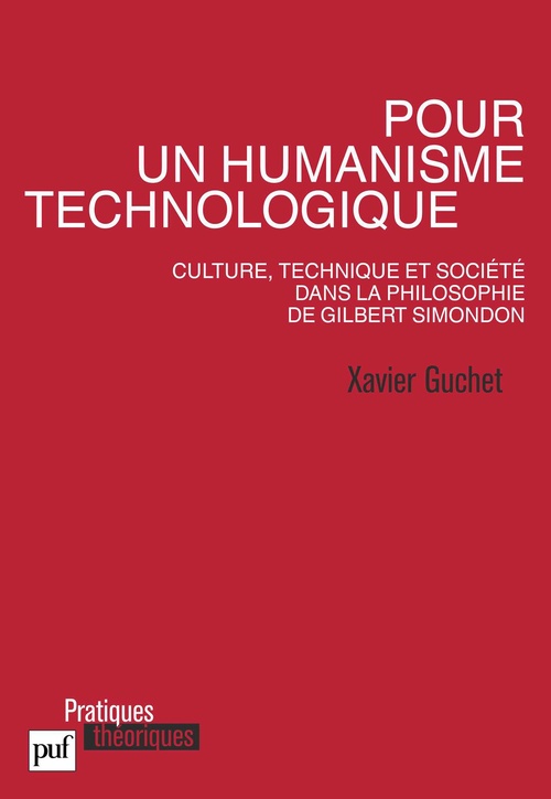 Couverture ebook de Pour un humanisme technologique. Culture, technique et société dans la philosophie de Gilbert Simondon, de Xavier Guchet