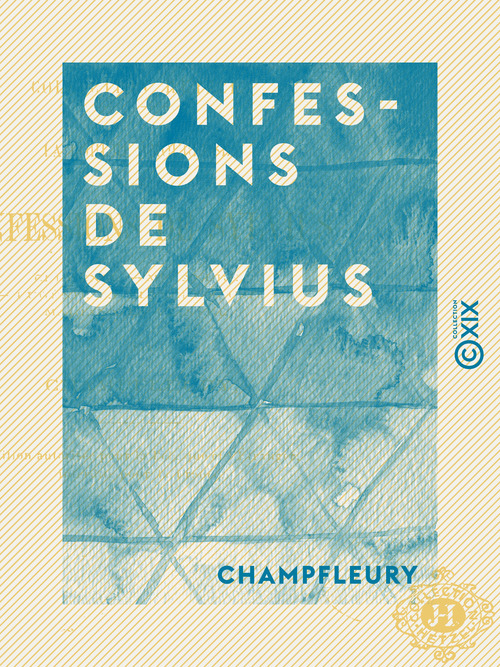 Couverture ebook de Confessions de Sylvius, de Champfleury