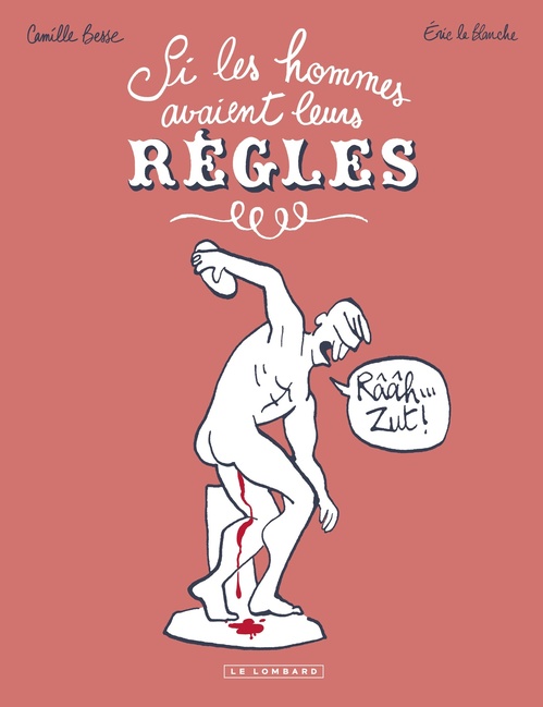 ebook cover of Si les hommes avaient leurs règles, by Eric La Blanche