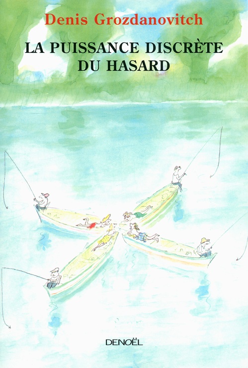 Couverture ebook de La puissance discrète du hasard, de Denis Grozdanovitch