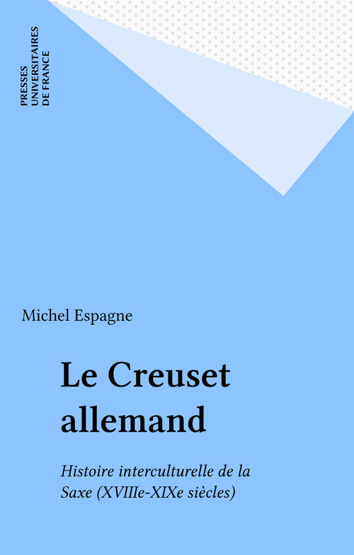 ebook cover of Le Creuset allemand, by Michel Espagne