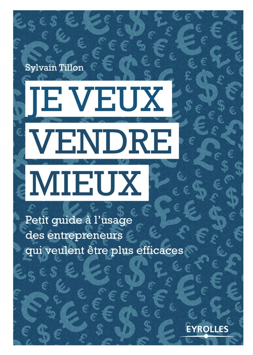 Couverture ebook de Je veux vendre mieux, de Sylvain Tillon