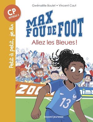 ebook cover of Max fou de foot, Tome 07, by Gwénaëlle Boulet