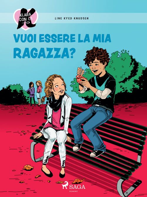 Couverture ebook de Klara con la K 2 - Vuoi essere la mia ragazza?, de Line Kyed Knudsen