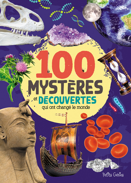 Couverture ebook de 100 mystères et découvertes qui ont changé le monde, de Mathieu Fortin, Valérie Ménard