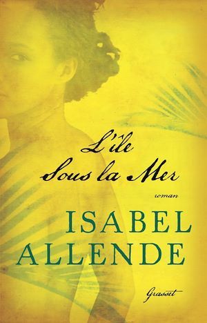Couverture ebook de L'île sous la mer, de Isabel Allende