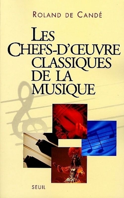 Couverture ebook de Les Chefs-d'Oeuvre classiques de la musique, de Cande Roland De