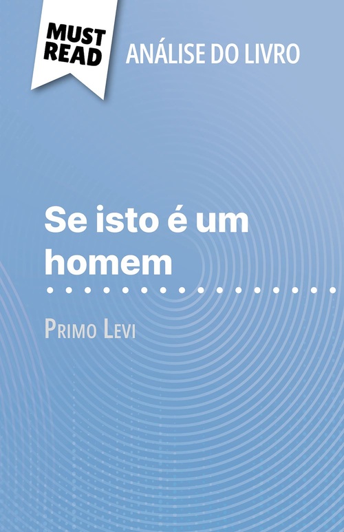 Couverture ebook de Se isto é um homem de Primo Levi (Análise do livro), de Alexandre Randal