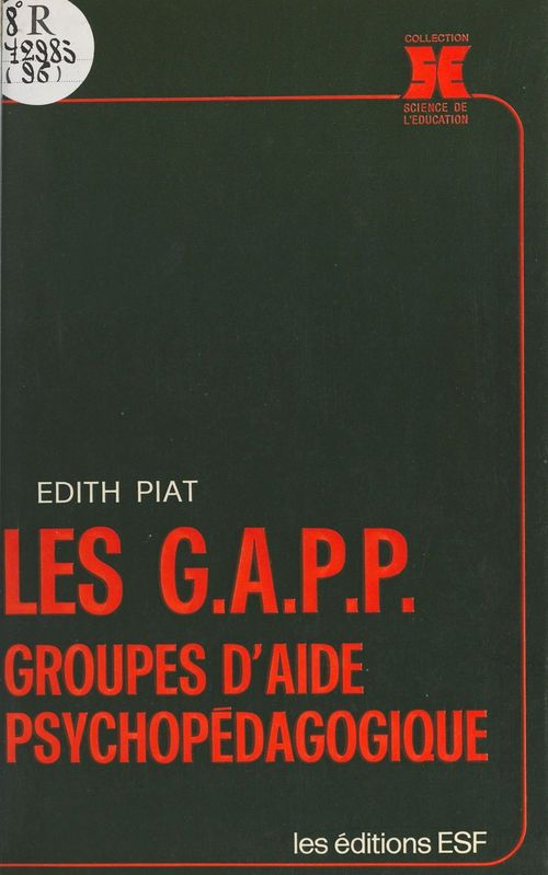 Couverture ebook de Les Gapp : groupes d'aide psychopédagogique, de Piat