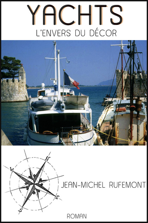 ebook cover of Yachts - L´envers du décor, by Jean-Michel Rufemont