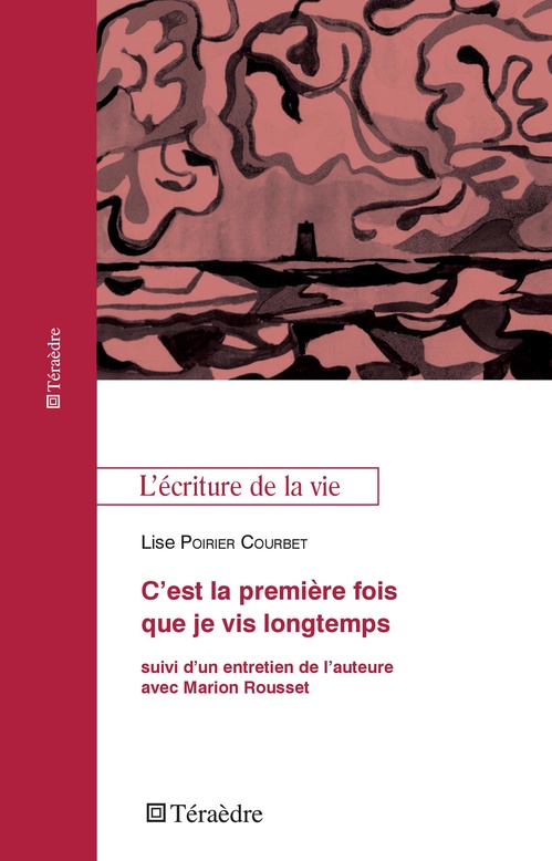Couverture ebook de C'est la première fois que je vis longtemps, de Lise Poirier courbet