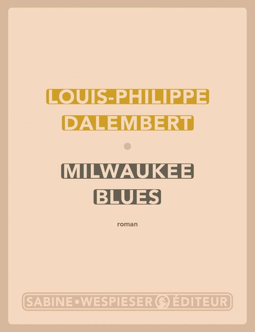 Couverture ebook de Milwaukee Blues, de Louis-Philippe Dalembert