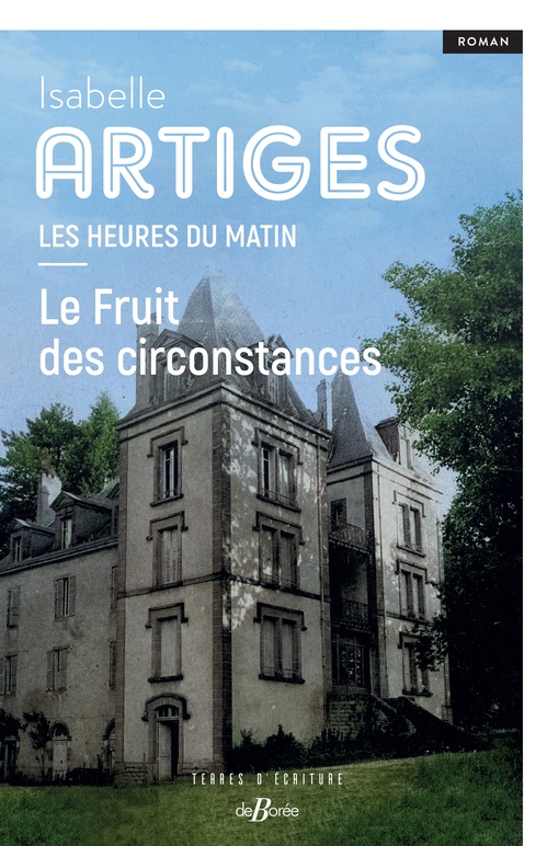 ebook cover of Le Fruit des circonstances - Les heures du matin T2, by Isabelle Artiges