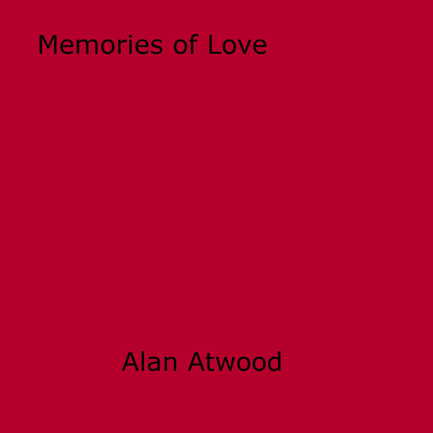 ebook cover of Memories of Love, by Alan Atwood