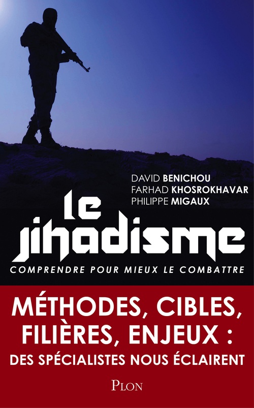 Couverture ebook de Le jihadisme, de David Bénichou, Farhad Khosrokhavar, Philippe Migaux