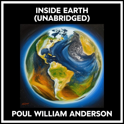 Couverture audiobook de Inside Earth (Unabridged), de Poul William Anderson