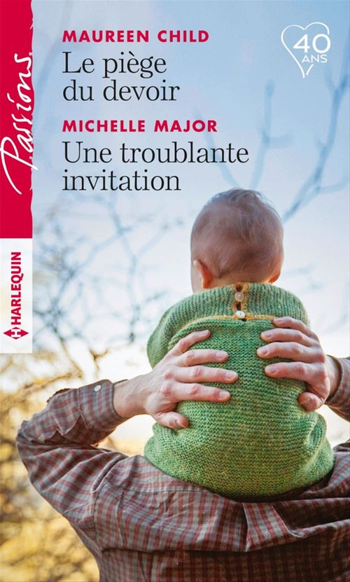 Couverture ebook de Le piège du devoir - Une troublante invitation, de Michelle Major, Maureen Child