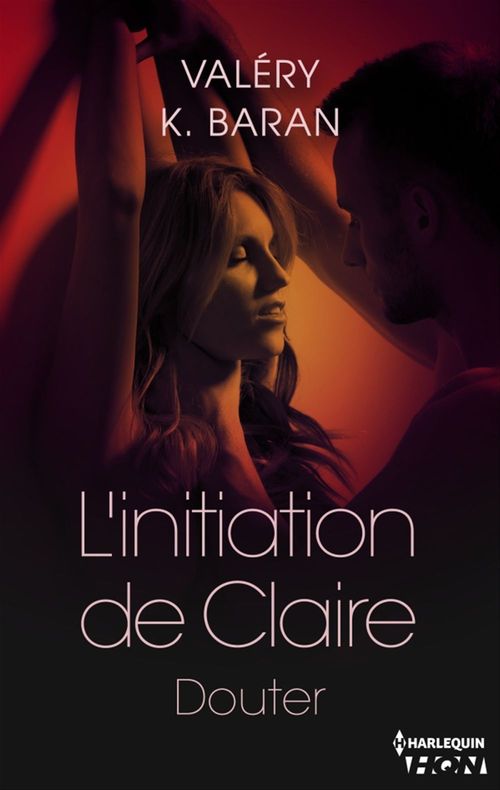 ebook cover of L'initiation de Claire - Douter (tome 2), by Valery k. Baran