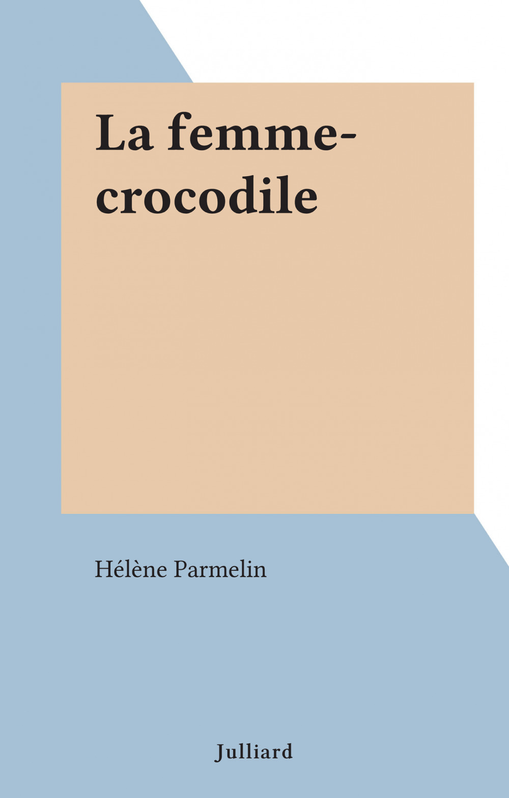 ebook cover of La femme-crocodile, by Helene Parmelin