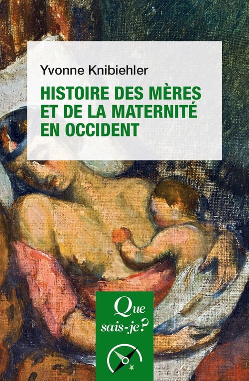 ebook cover of Histoire des mères et de la maternité en Occident, by Yvonne Knibiehler