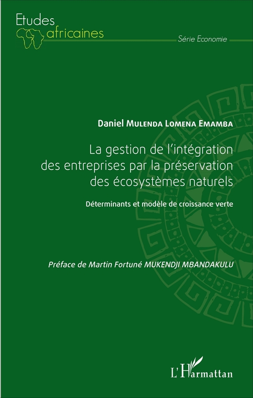 Couverture ebook de La gestion de l'intégration des entreprises par la préservation des écosystèmes naturels, de Daniel Mulenda Lomena Emamba