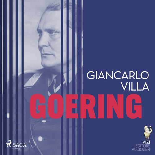 audiobook cover of Goering, by Giancarlo Villa