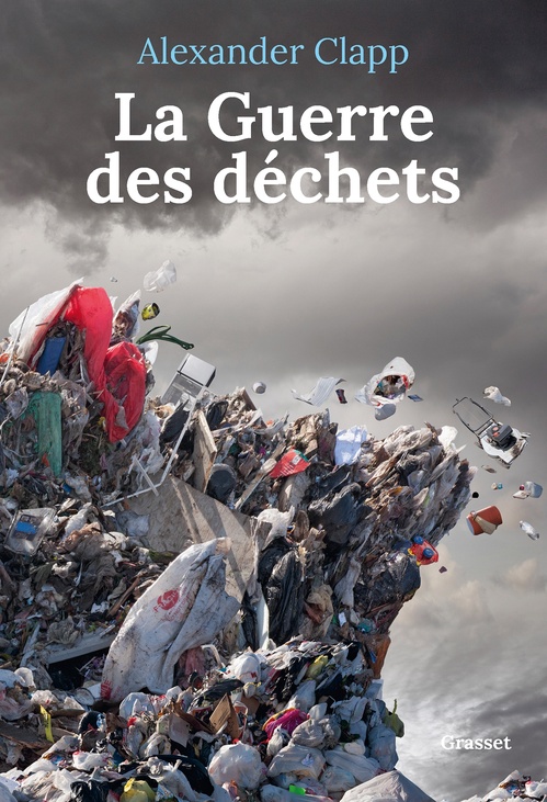 Couverture ebook de La guerre des déchets, de Alexander Clapp