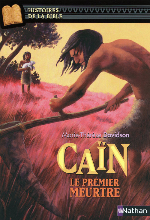 ebook cover of Cain le premier meurtre EPUB2, by Marie-Thérèse Davidson