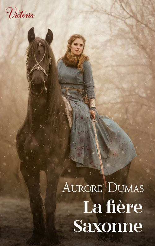 Couverture ebook de La fière Saxonne, de Aurore Dumas