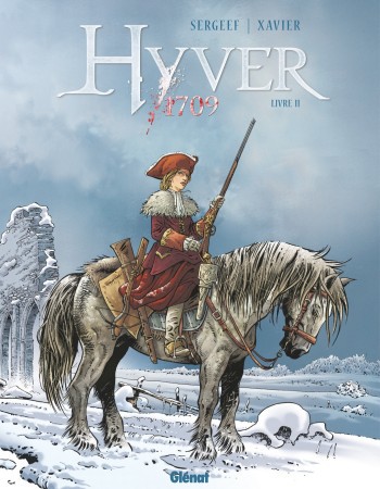 Couverture ebook de Hyver 1709 - Tome 02, de Nathalie Sergeef, Philippe Xavier