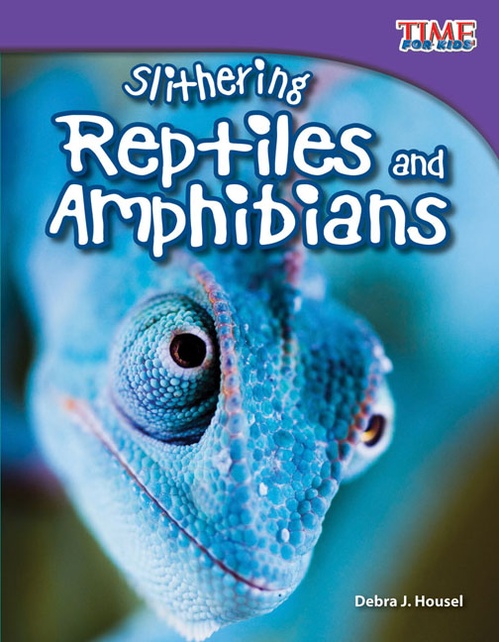 ebook cover of Slithering Reptiles and Amphibians, by Debra J. Housel