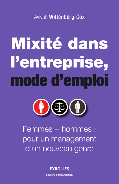 Couverture ebook de Mixité dans l'entreprise, mode d'emploi, de Avivah Wittenberg-cox