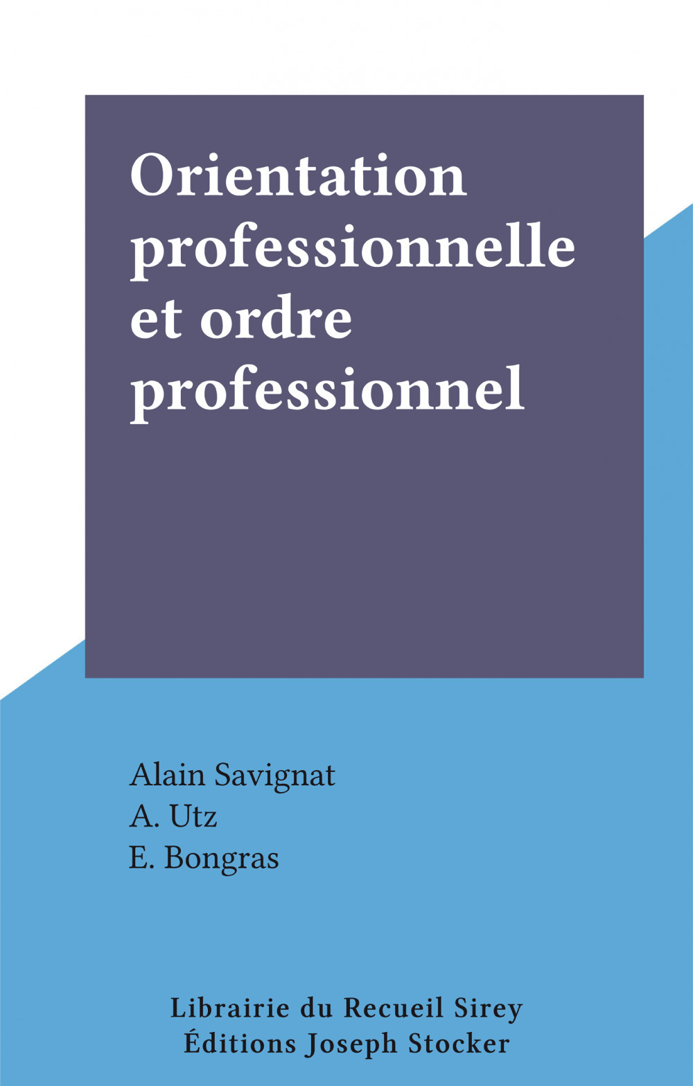 ebook cover of Orientation professionnelle et ordre professionnel, by Alain Savignat