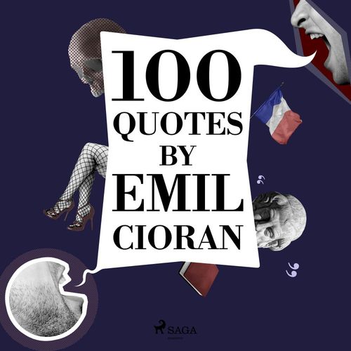 audiobook cover of 100 Quotes by Emil Cioran, by Emil Cioran