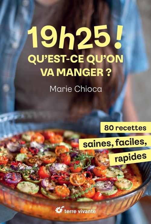 Couverture ebook de 19h25 ! Qu´est-ce qu´on va manger ?, de Marie Chioca